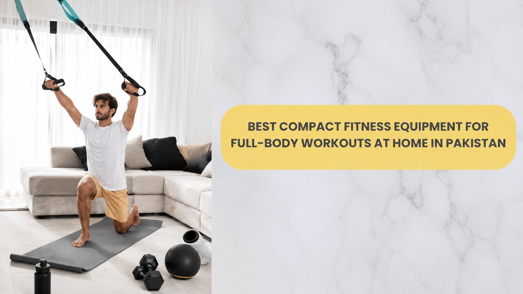 Best Compact Fitness Equipment for Full-Body Workouts at Home in Pakistan